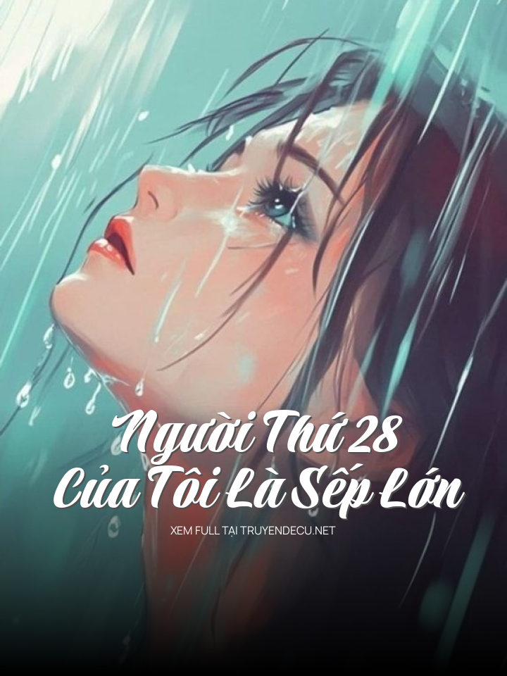 Người Thứ 28 Của Tôi Là Sếp Lớn