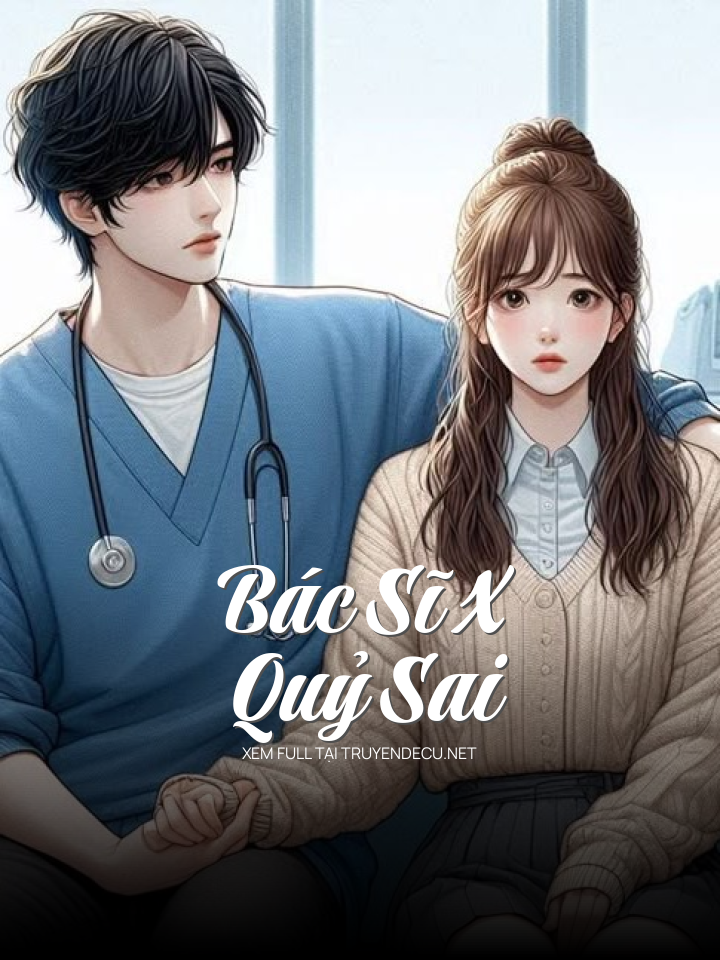 
                            Bác Sĩ X Quỷ Sai