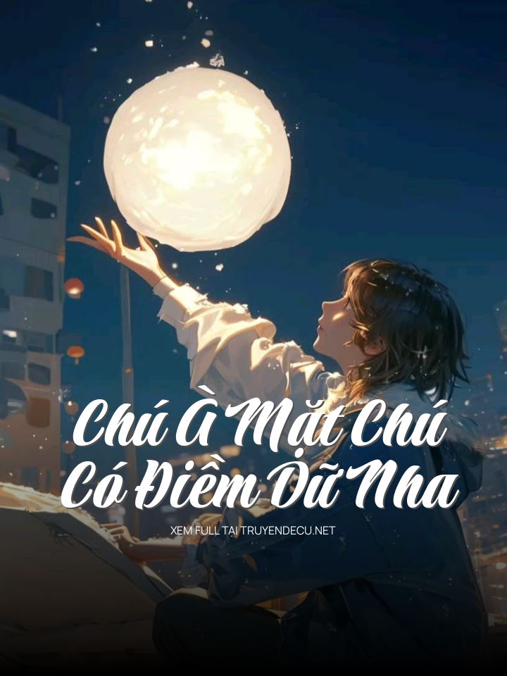 
                            Chú À Mặt Chú Có Điềm Dữ Nha