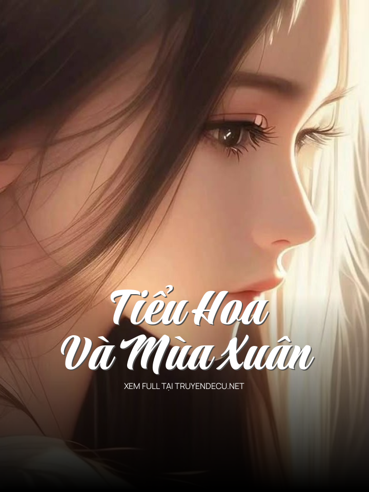 Tiểu Hoa Và Mùa Xuân