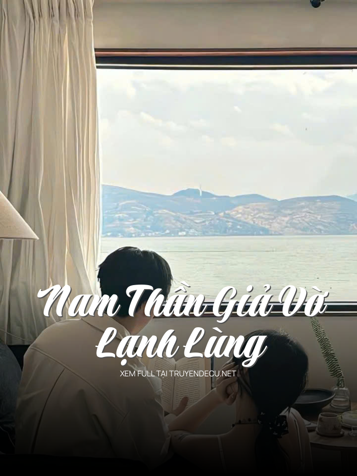 
                            Nam Thần Giả Vờ Lạnh Lùng