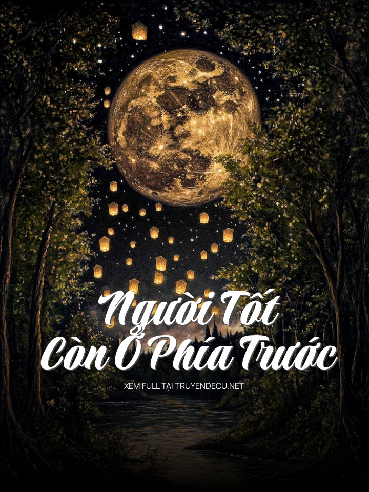 Người Tốt Còn Ở Phía Trước