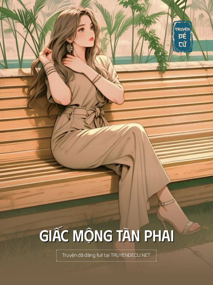 
                            Giấc Mộng Tàn Phai