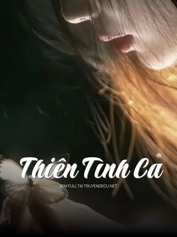 
                            Thiên Tình Ca