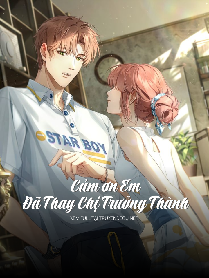 Cảm Ơn Em Đã Thay Chị Trưởng Thành