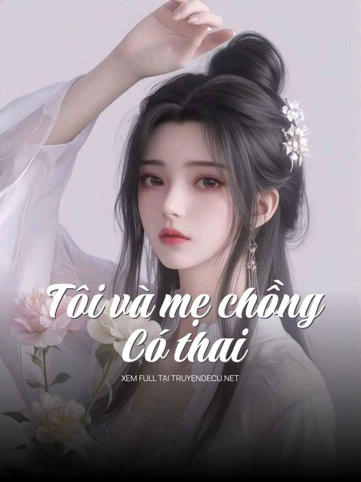 
                            Tôi Và Mẹ Chồng Có Thai