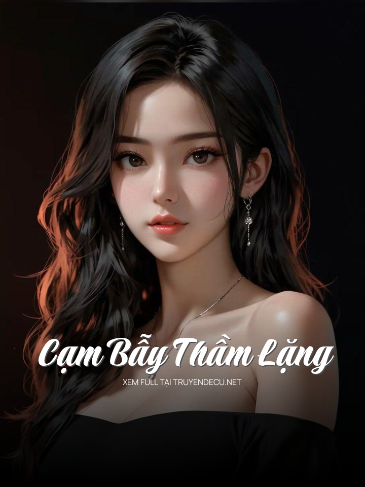 Cạm Bẫy Thầm Lặng