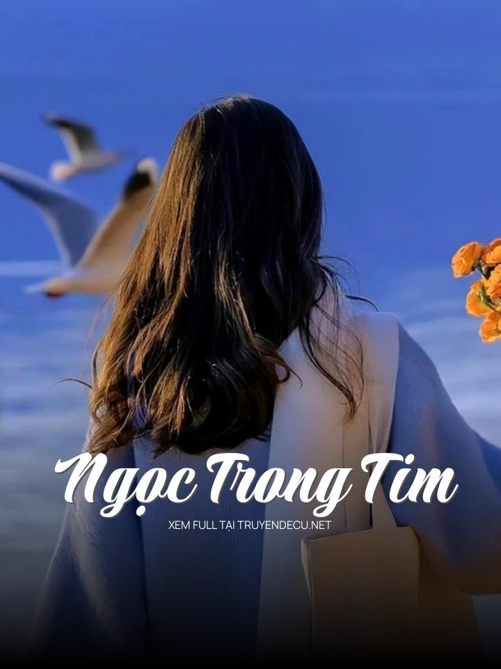 
                            Ngọc Trong Tim