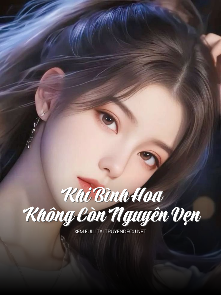 Khi Bình Hoa Không Còn Nguyên Vẹn