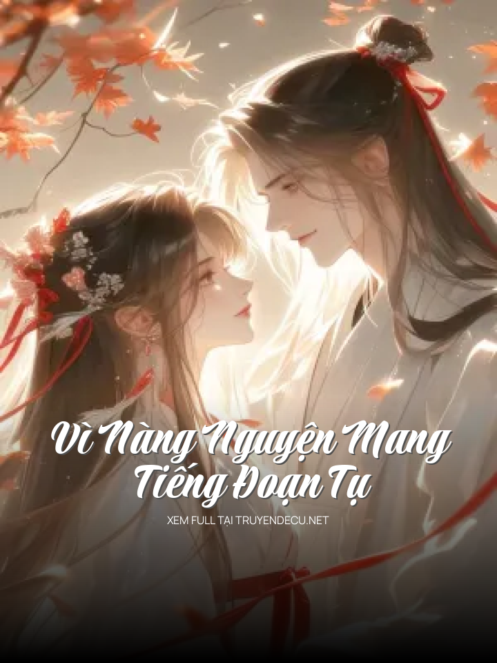 Vì Nàng Nguyện Mang Tiếng 