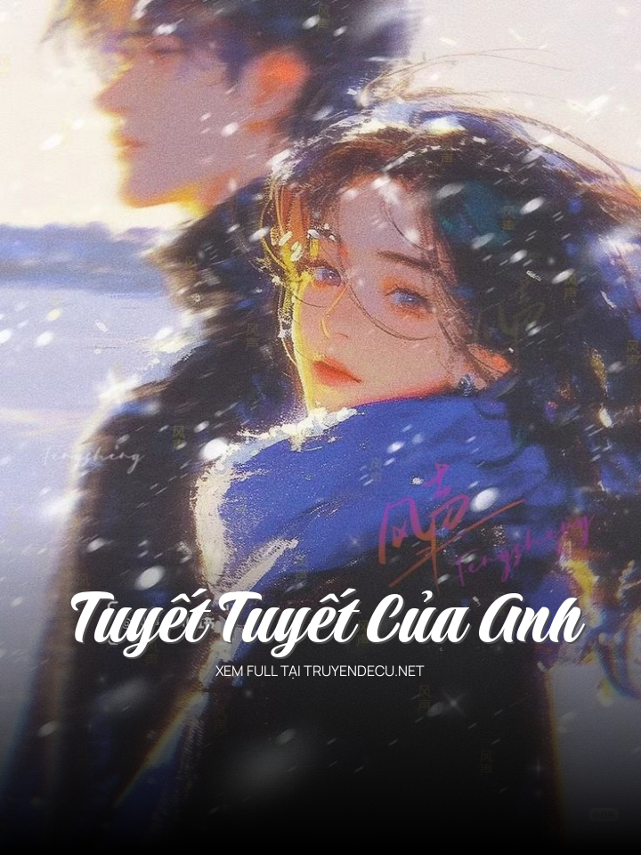 Tuyết Tuyết Của Anh
