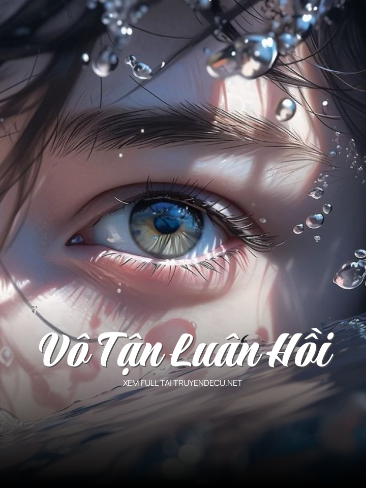 
                            Vô Tận Luân Hồi