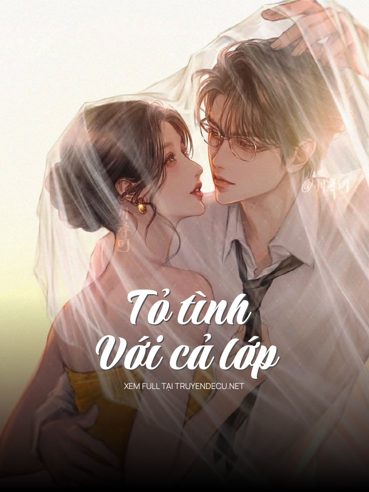 
                            Tỏ Tình Với Cả Lớp