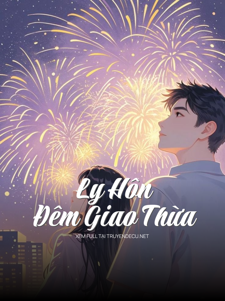 Ly Hôn Đêm Giao Thừa