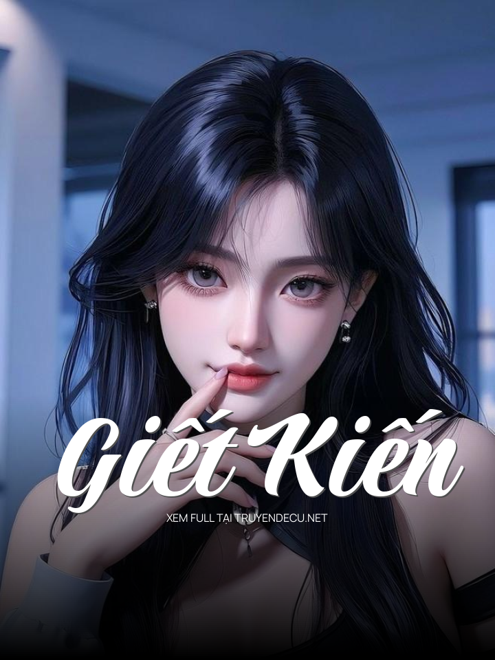 
                            Giết Kiến