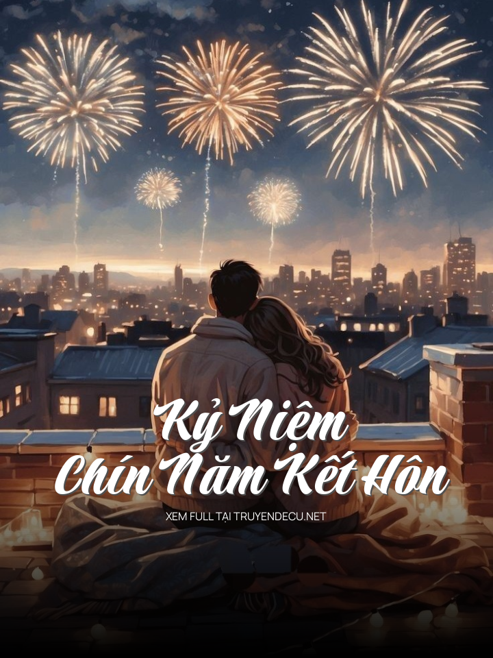 Kỷ Niệm Chín Năm Kết Hôn