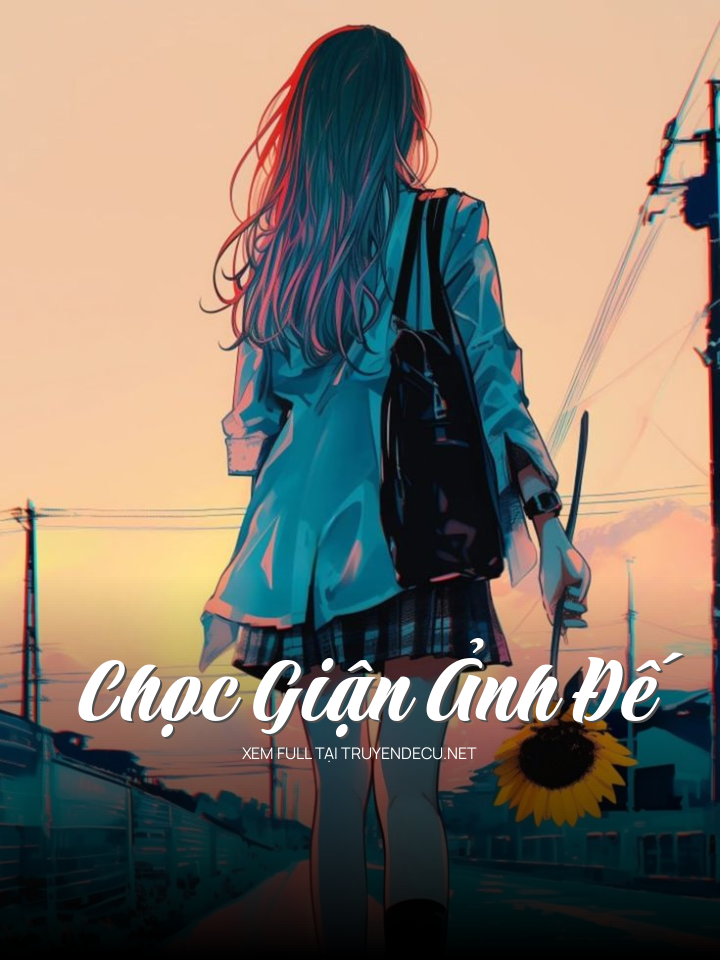 
                            Chọc Giận Ảnh Đế