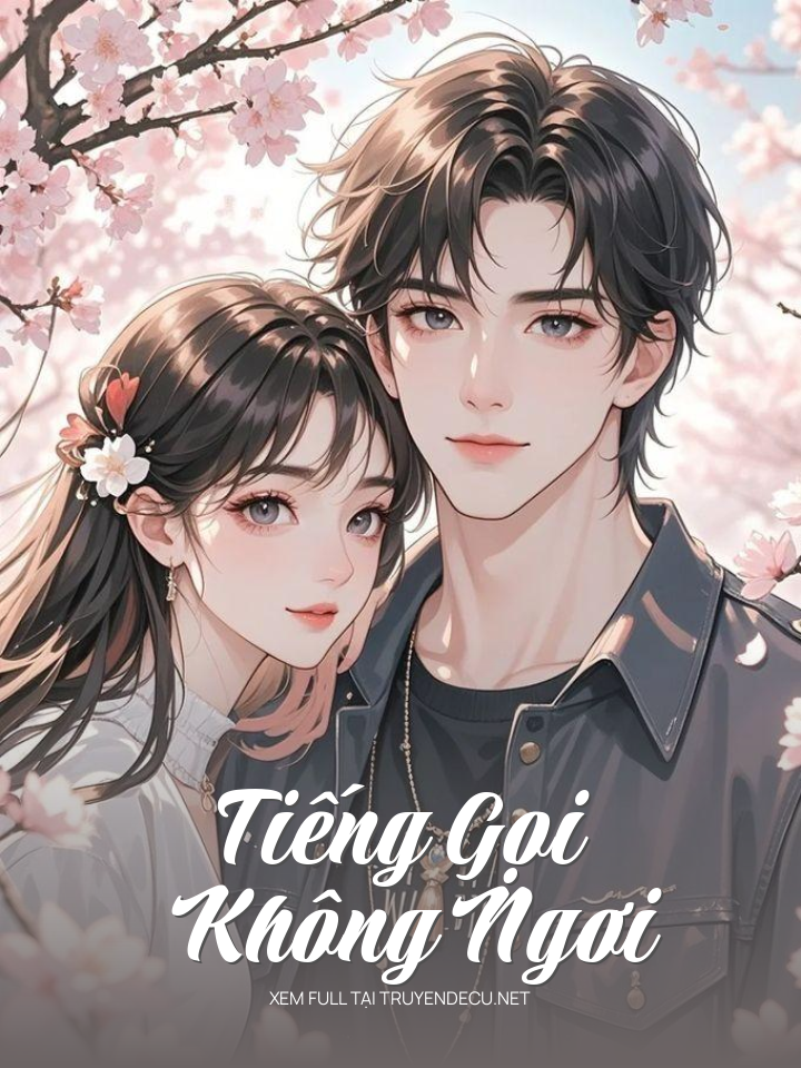
                            Tiếng Gọi Không Ngơi