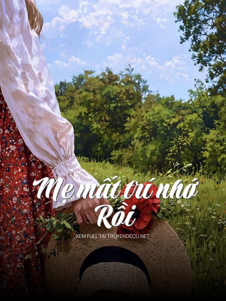 Mẹ MấT Trí Nhớ RồI