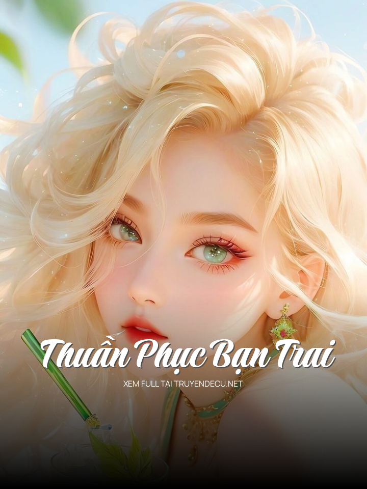 
                            Thuần Phục Bạn Trai