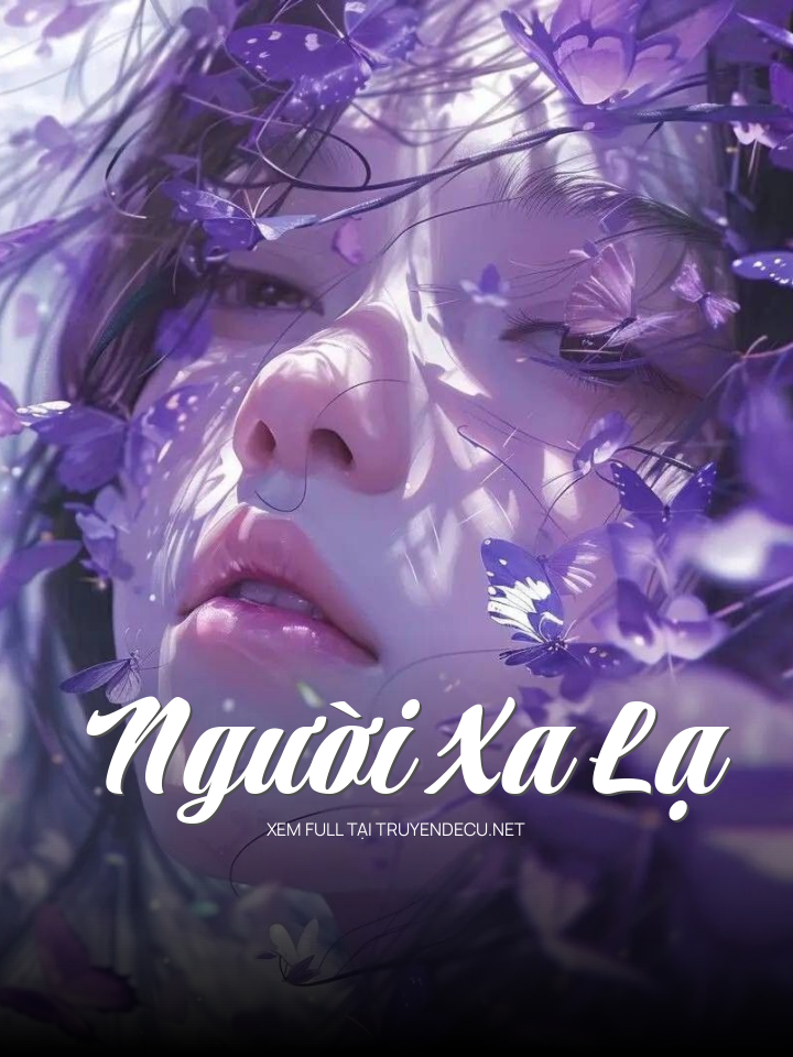 
                            Người Xa Lạ