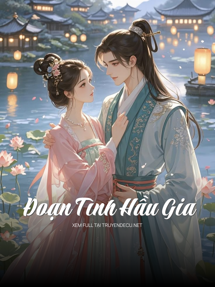 
                            Đoạn Tình Hầu Gia