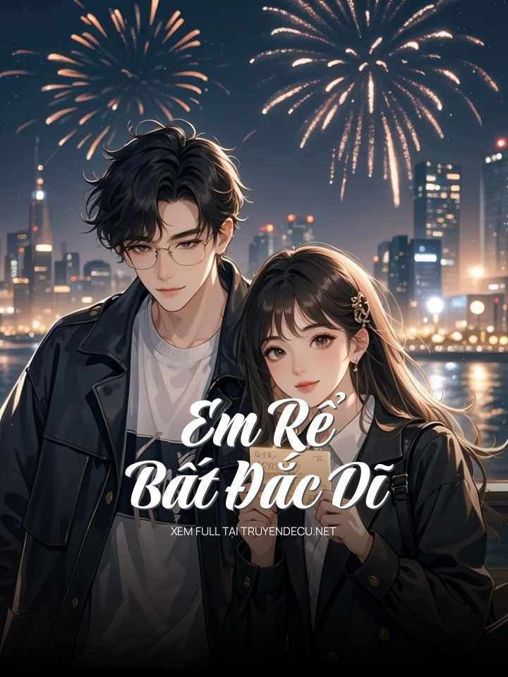 
                            Em Rể Bất Đắc Dĩ