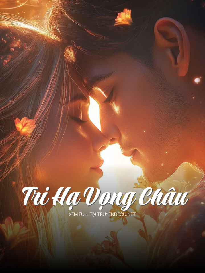
                            Tri Hạ Vọng Châu