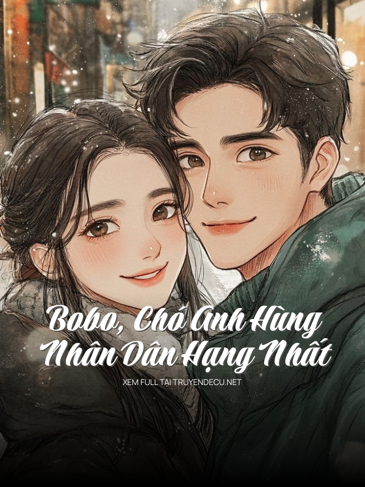 
                            Bobo, Chó Anh Hùng Nhân Dân Hạng Nhất
