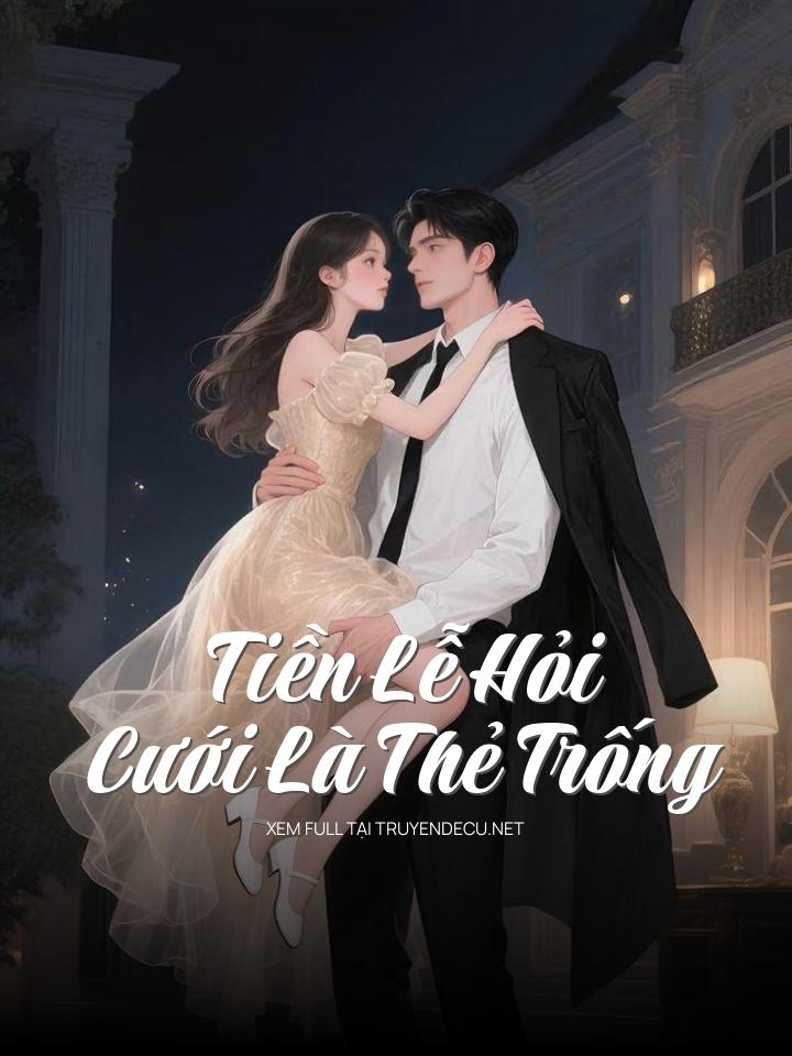 
                            Tiền Lễ Hỏi Cưới Là Thẻ Trống