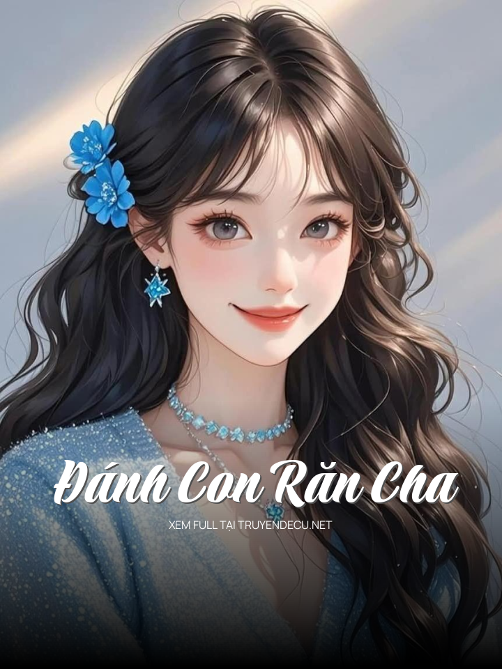 Đánh Con Răn Cha