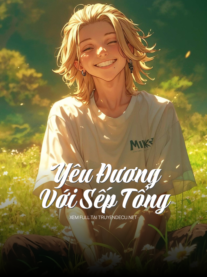 
                            Yêu Đương Với Sếp Tổng