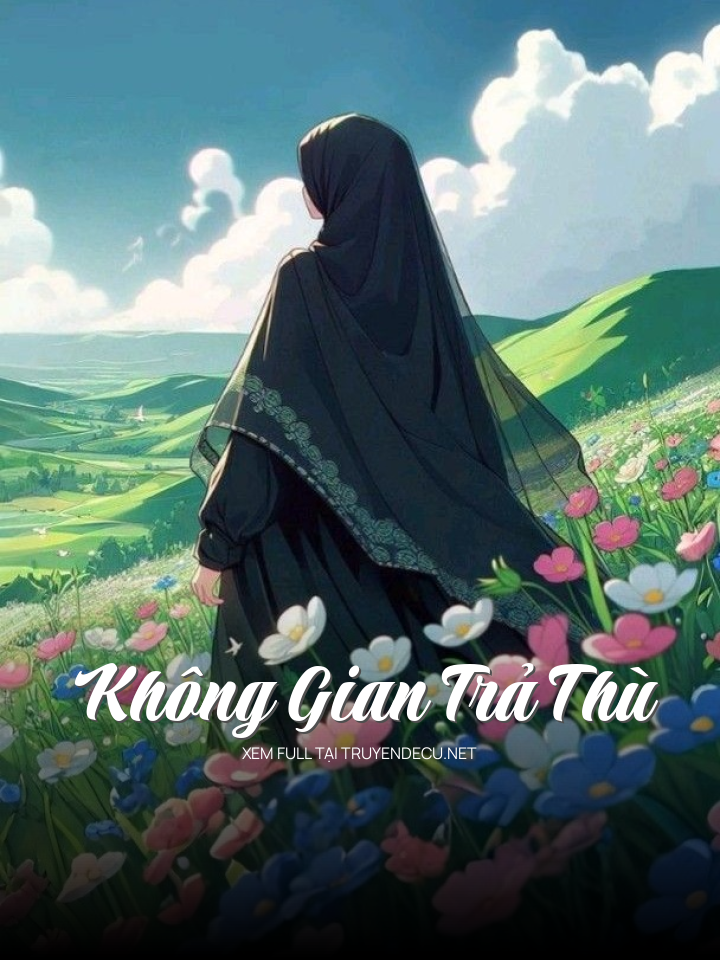 
                            Không Gian Trả Thù