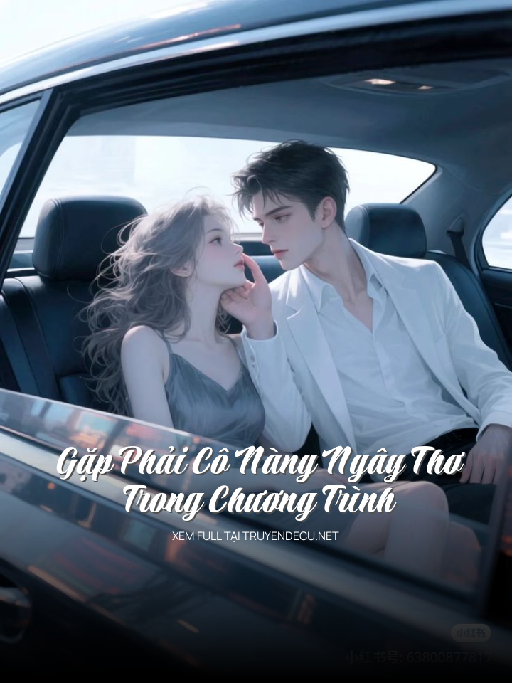 
                            Gặp Phải Cô Nàng Ngây Thơ Trong Chương Trình