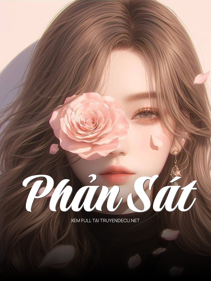 
                            Phản Sát