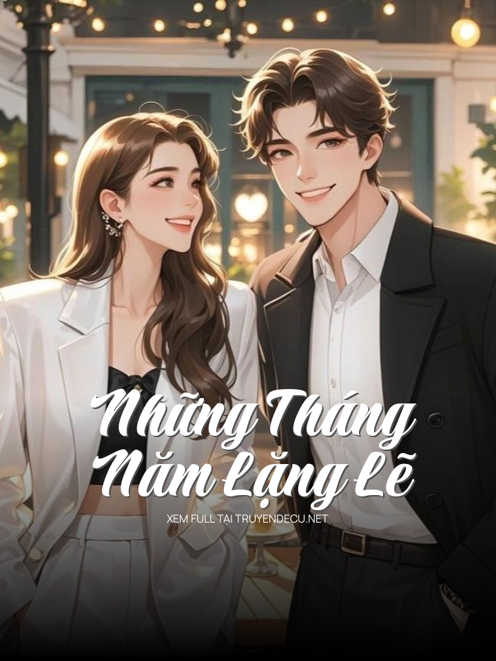 Những Tháng Năm Lặng Lẽ