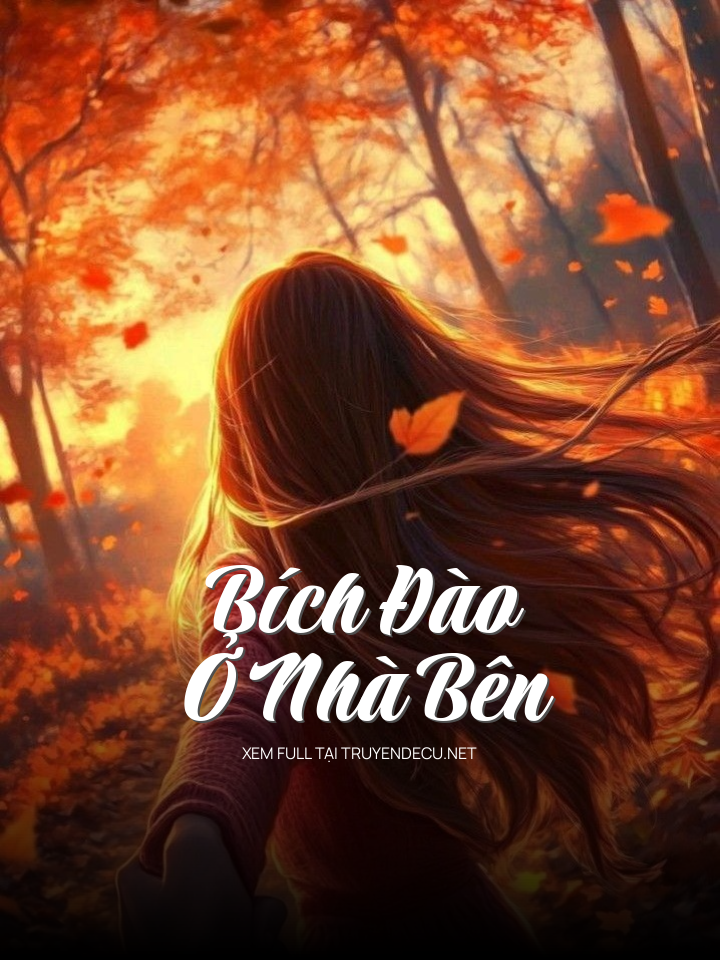 
                            Bích Đào Ở Nhà Bên