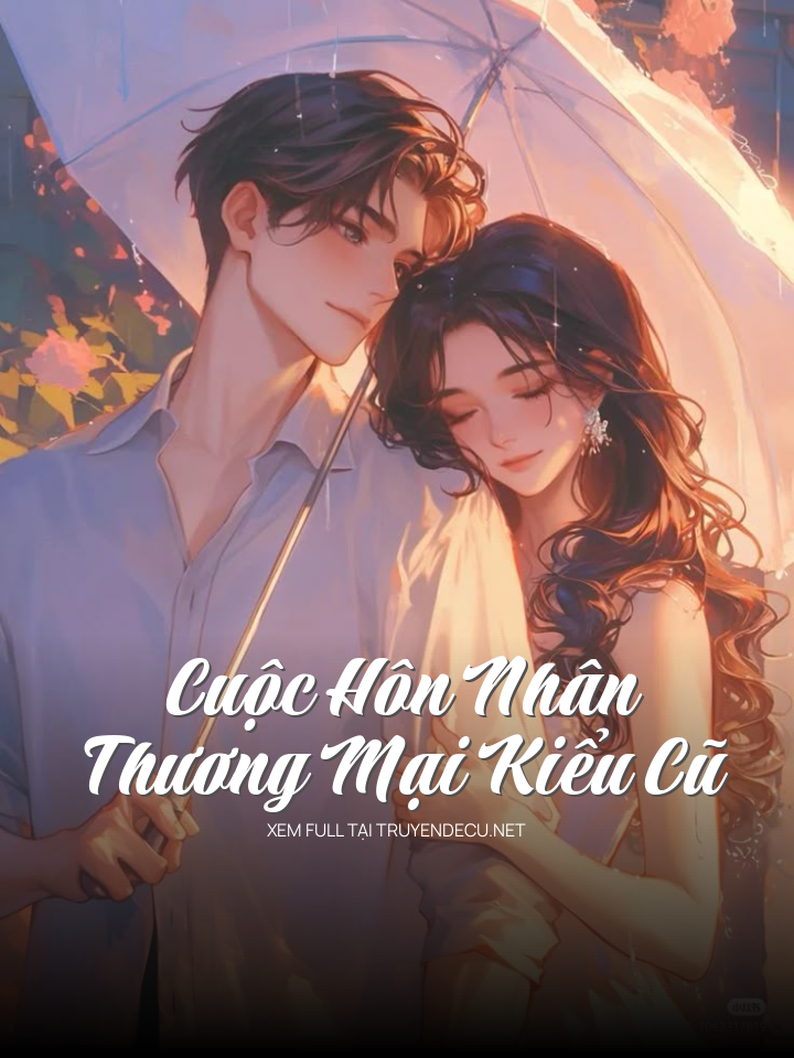 
                            Cuộc Hôn Nhân Thương Mại Kiểu Cũ