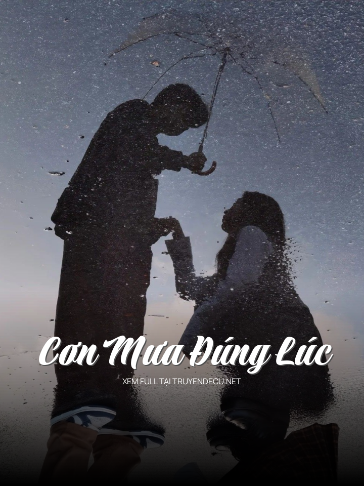 Cơn Mưa Đúng Lúc