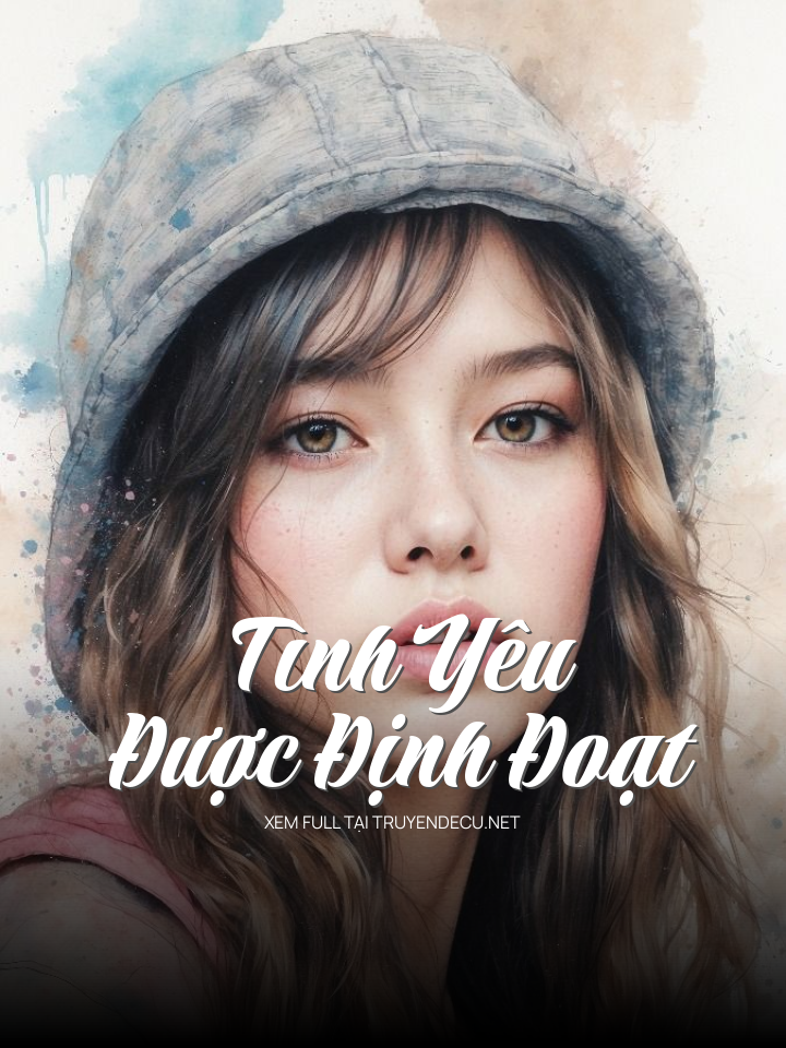 
                            Tình Yêu Được Định Đoạt