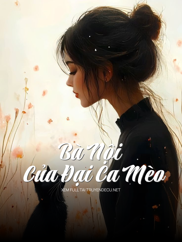Bà Nội Của Đại Ca Mèo