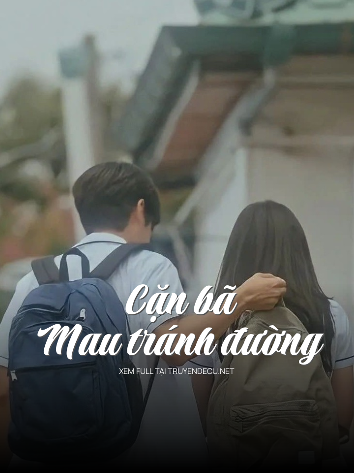 Cặn Bã Mau Tránh Đường