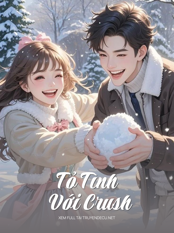 
                            Tỏ Tình Với Crush