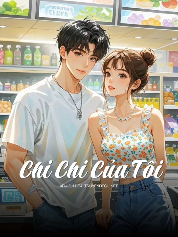 Chi Chi Của Tôi