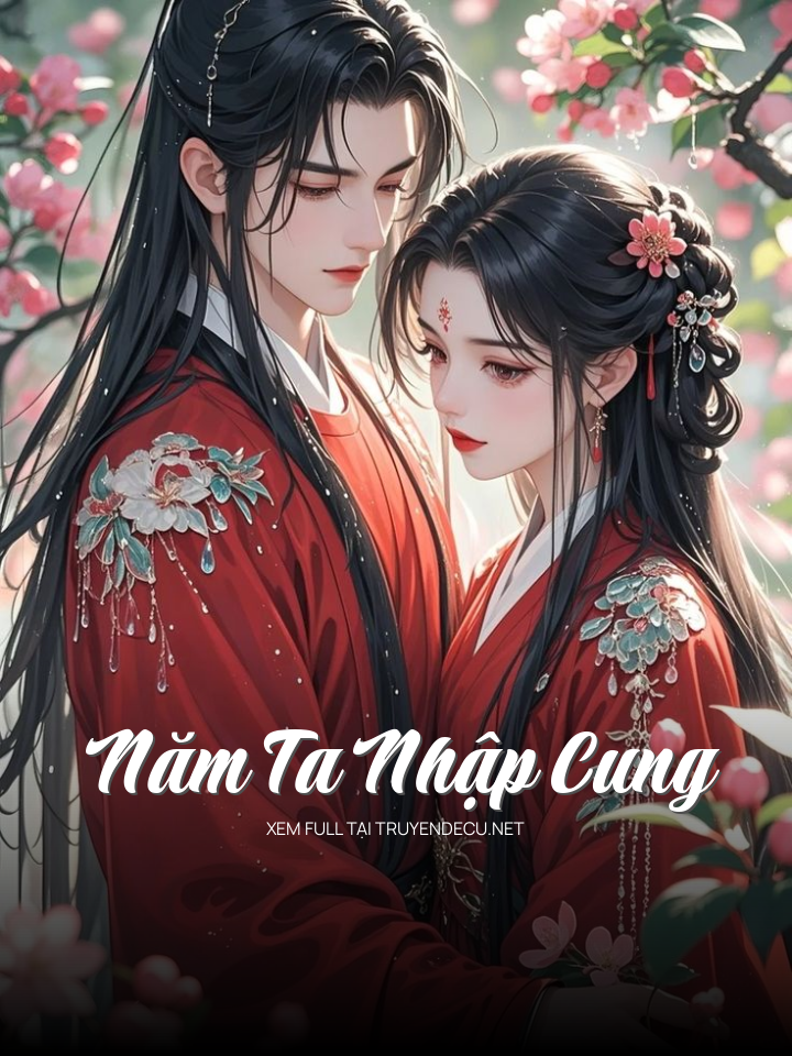 Năm Ta Nhập Cung
