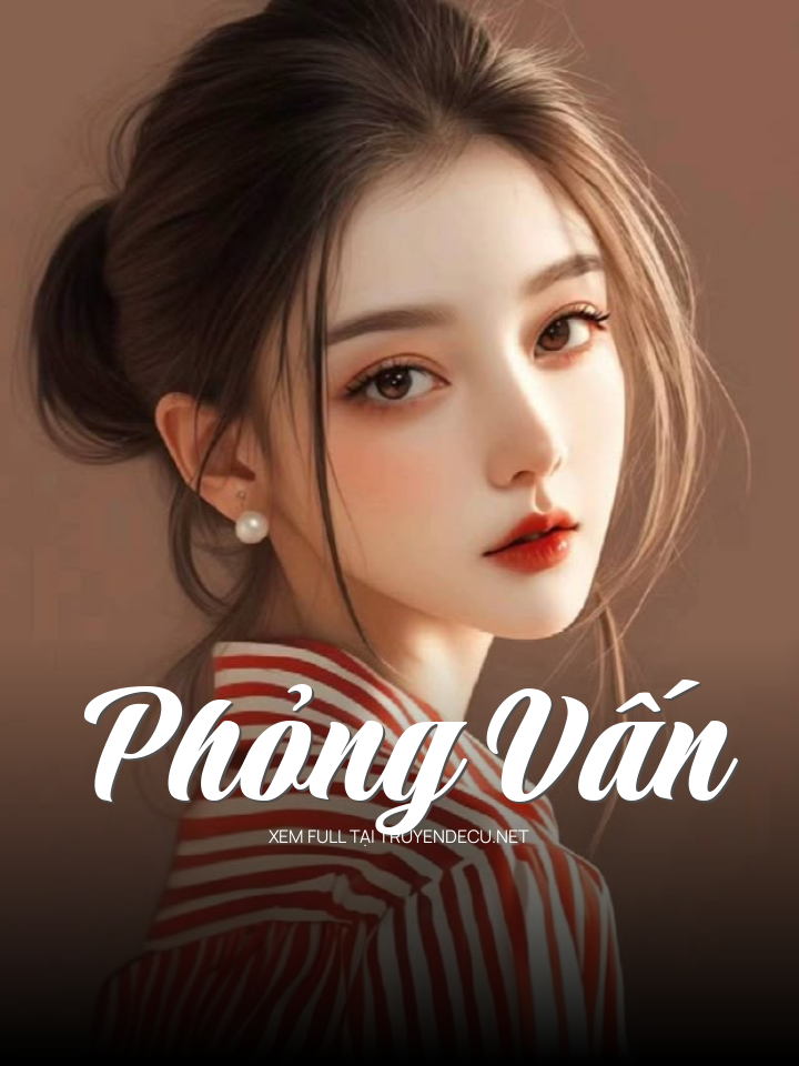 
                            Phỏng Vấn