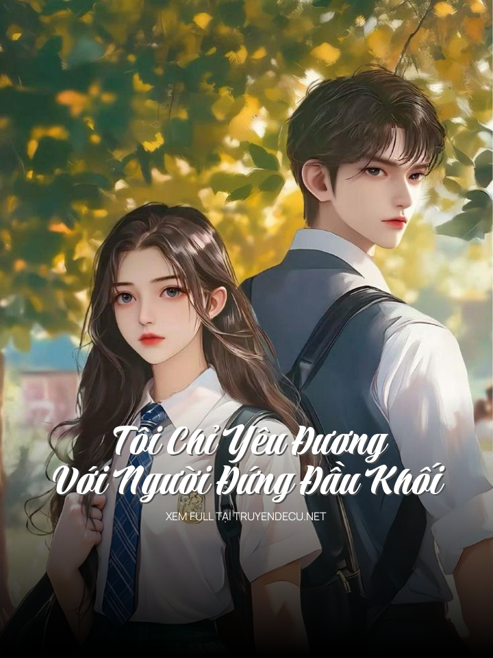 Tôi Chỉ Yêu Đương Với Người Đứng Đầu Khối