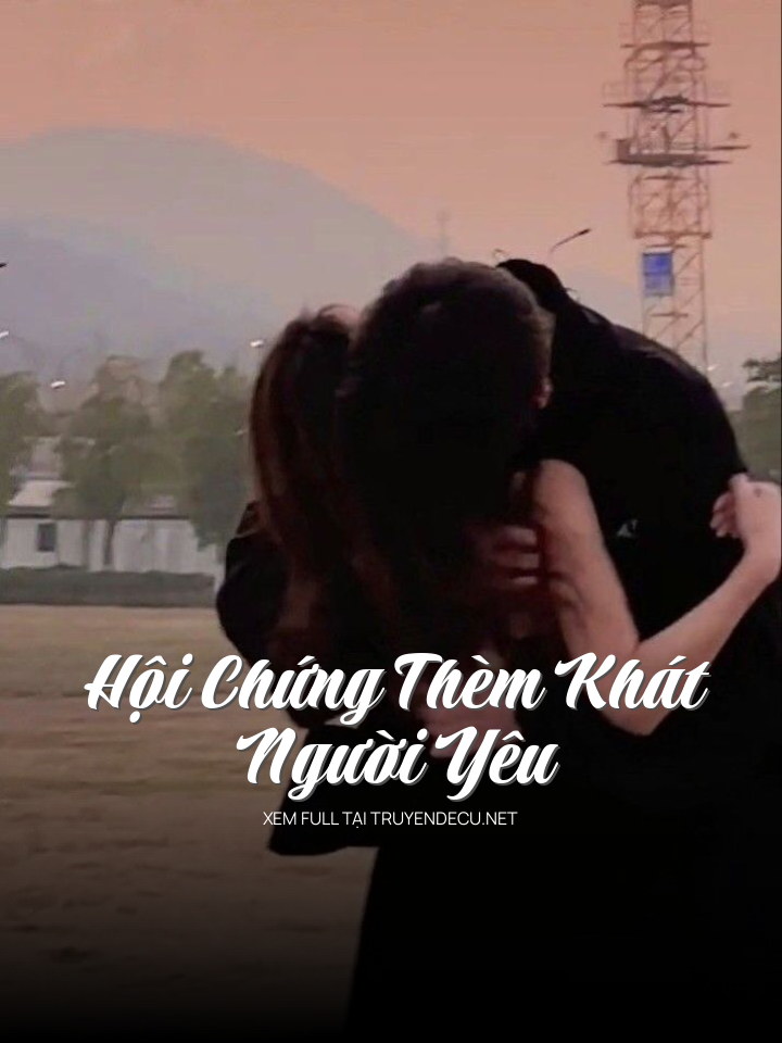 Hội Chứng Thèm Khát Người Yêu