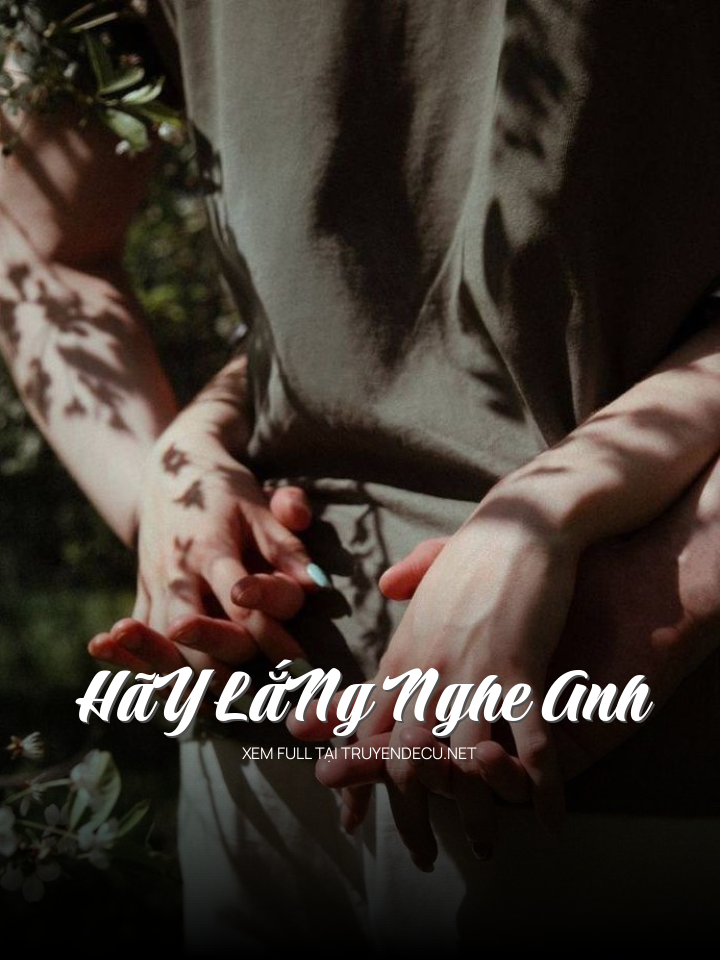 
                            HãY LắNg Nghe Anh