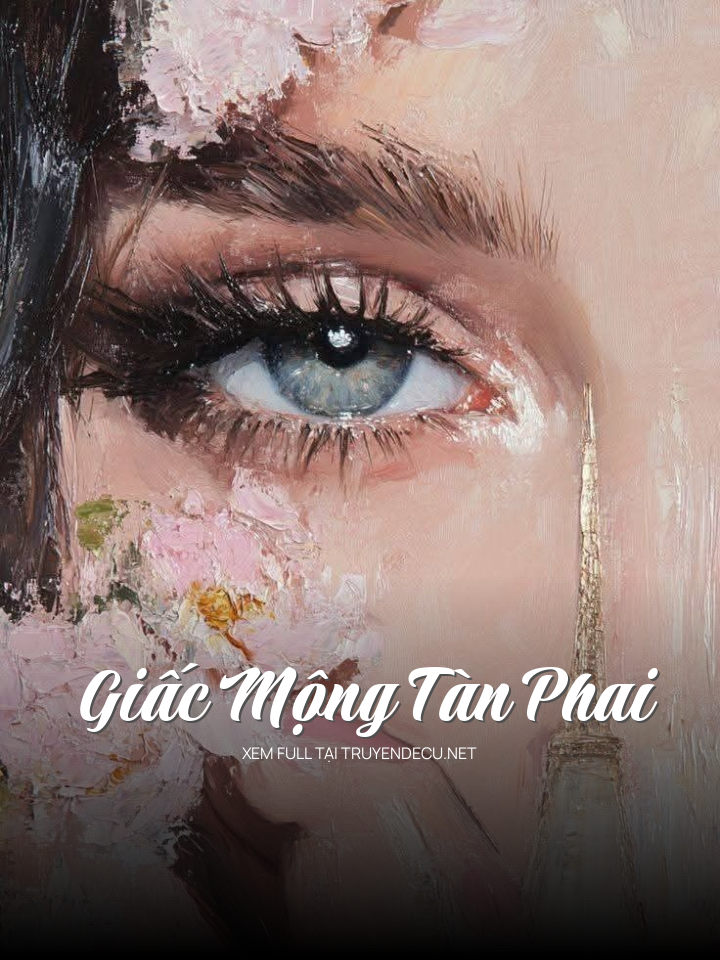 
                            Giấc Mộng Tàn Phai